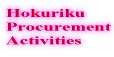 Hokuriku Procurement Activities