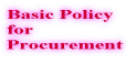 Basic Policy for Procurement