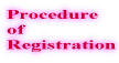Procedure of registration