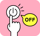 使っていない部屋の照明や家電製品はスイッチOFF